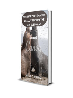 cover image of SUMMARY OF SHASTRI AKELLA'S BOOK THE SEA ELEPHANT